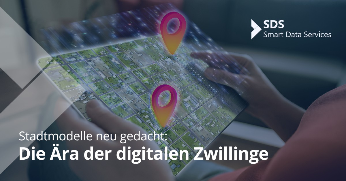 Die Entstehung ganzheitlicher Stadtmodelle durch digitale Zwillinge